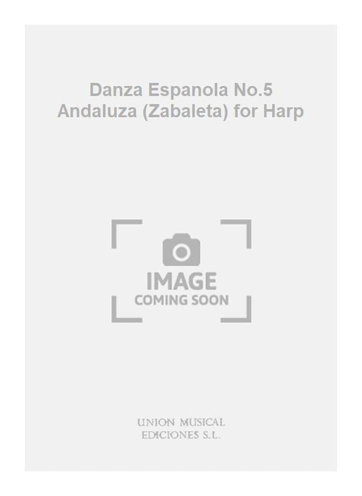 Danza Espanola No.5 Andaluza (Zabaleta) for Harp